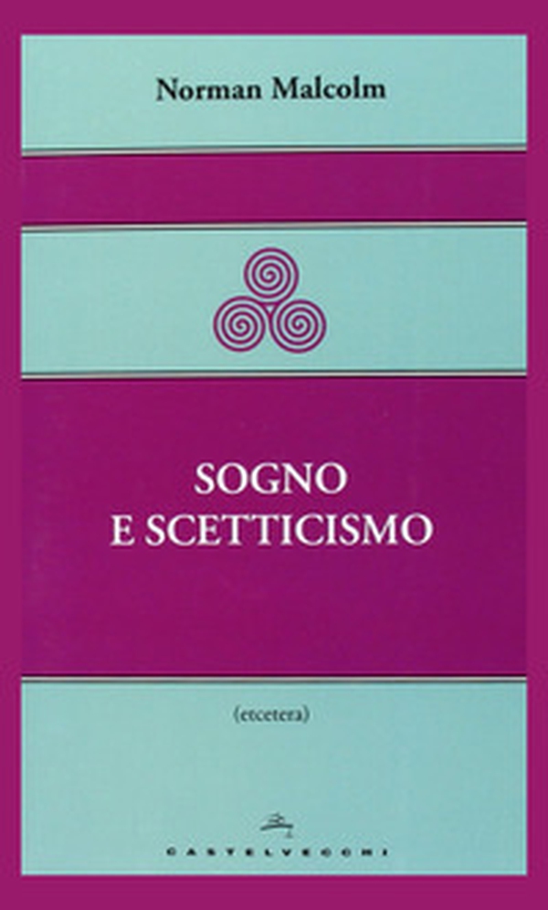 Sogno e scetticismo - Librerie.coop Sogno e scetticismo - Librerie.coop
