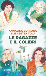 Le ragazze e il colibrì - Librerie.coop