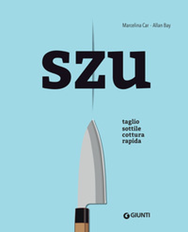 Szu. Taglio sottile cottura rapida - Librerie.coop Szu. Taglio sottile cottura rapida - Librerie.coop