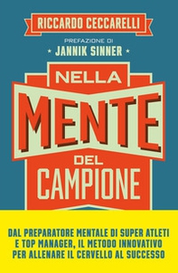 Nella mente del campione. Le quattro fasi della scalata verso la self-confidence e il successo - Librerie.coop