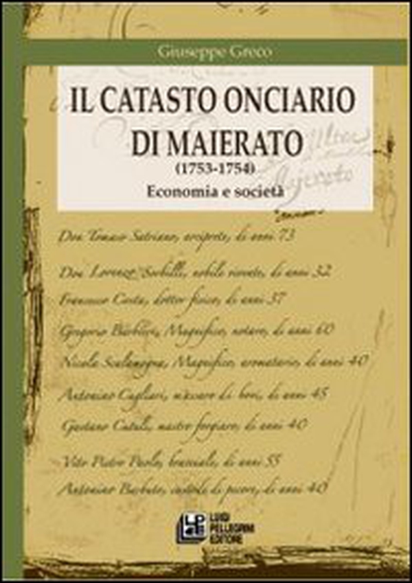 Il catasto onciario di Maierato (1753-1754). Economia e società - Librerie.coop Il catasto onciario di Maierato (1753-1754). Economia e società - Librerie.coop