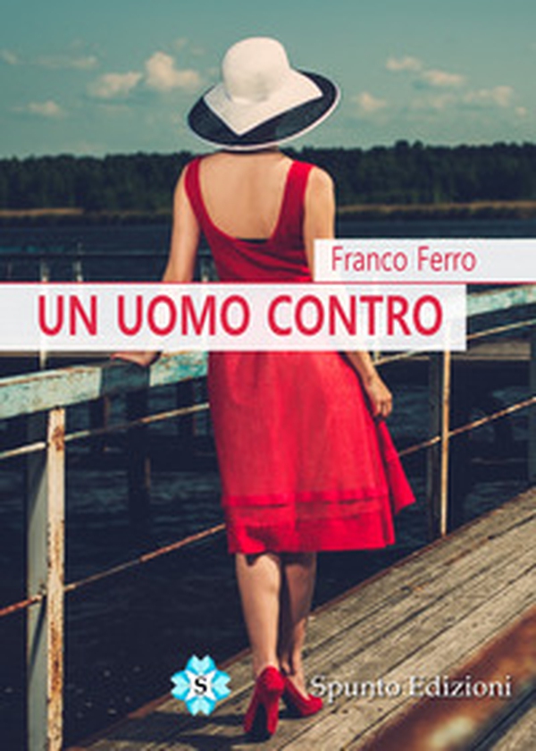 Un uomo contro - Librerie.coop Un uomo contro - Librerie.coop
