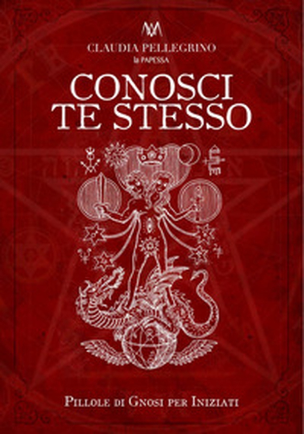 Conosci te stesso. Pillole di gnosi per iniziati - Librerie.coop Conosci te stesso. Pillole di gnosi per iniziati - Librerie.coop