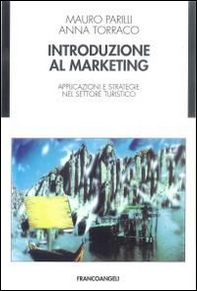 Introduzione al marketing. Applicazioni e strategie nel settore turistico - Librerie.coop