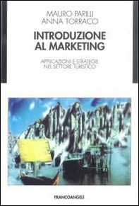 Introduzione al marketing. Applicazioni e strategie nel settore turistico - Librerie.coop Introduzione al marketing. Applicazioni e strategie nel settore turistico - Librerie.coop