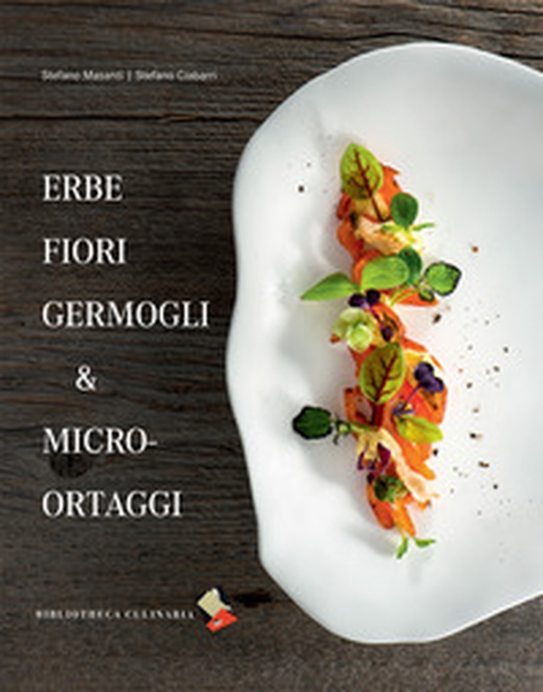 Erbe fiori germogli & micro-ortaggi - Librerie.coop Erbe fiori germogli & micro-ortaggi - Librerie.coop