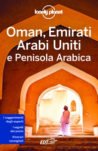 Oman, Emirati Arabi Uniti e Penisola Arabica - Librerie.coop Oman, Emirati Arabi Uniti e Penisola Arabica - Librerie.coop