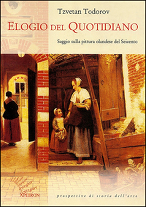 Elogio del quotidiano. Saggio sulla pittura olandese del Seicento - Librerie.coop Elogio del quotidiano. Saggio sulla pittura olandese del Seicento - Librerie.coop