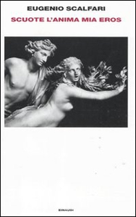 Scuote l'anima mia Eros - Librerie.coop Scuote l'anima mia Eros - Librerie.coop