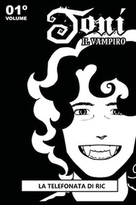 Toni il vampiro - Vol. 1 - Librerie.coop