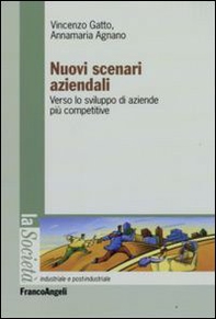 Nuovi scenari aziendali. Verso le sviluppo di aziende più competitive - Librerie.coop