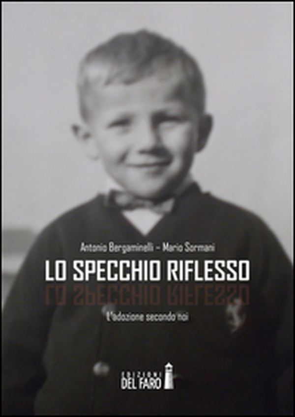 Lo specchio riflesso. L'adozione secondo noi - Librerie.coop