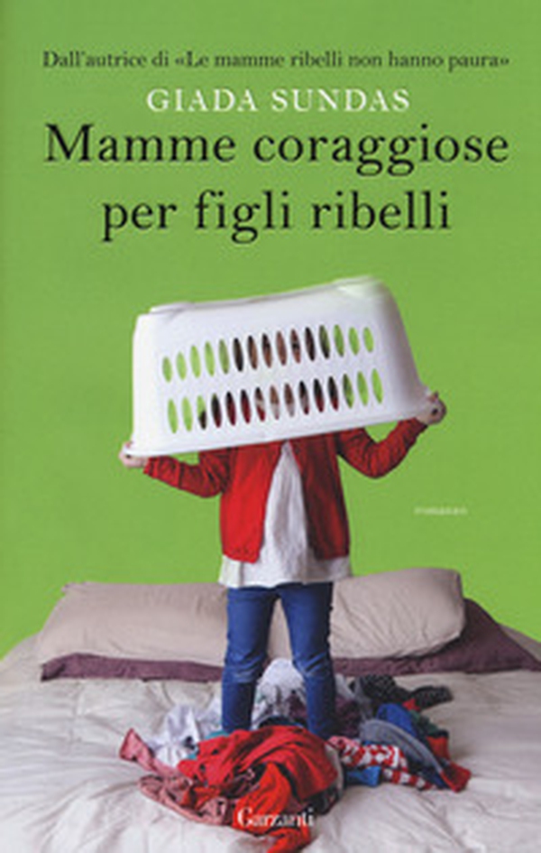 Mamme coraggiose per figli ribelli - Librerie.coop Mamme coraggiose per figli ribelli - Librerie.coop
