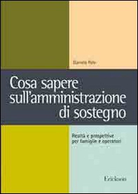 Cosa sapere sull'amministrazione di sostegno. Realtà e prospettive per famiglie e operatori - Librerie.coop