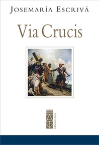 Via crucis - Librerie.coop Via crucis - Librerie.coop