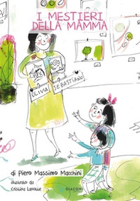 I mestieri della mamma - Librerie.coop I mestieri della mamma - Librerie.coop