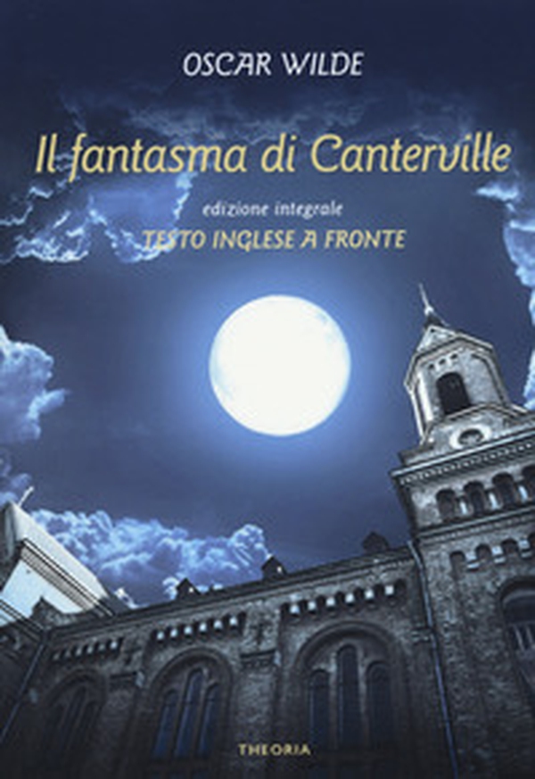Il fantasma di Canterville. Testo inglese a fronte - Librerie.coop Il fantasma di Canterville. Testo inglese a fronte - Librerie.coop