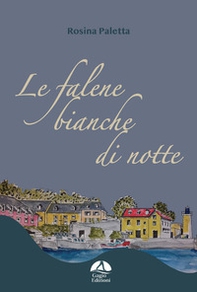 Le falene bianche di notte - Librerie.coop Le falene bianche di notte - Librerie.coop