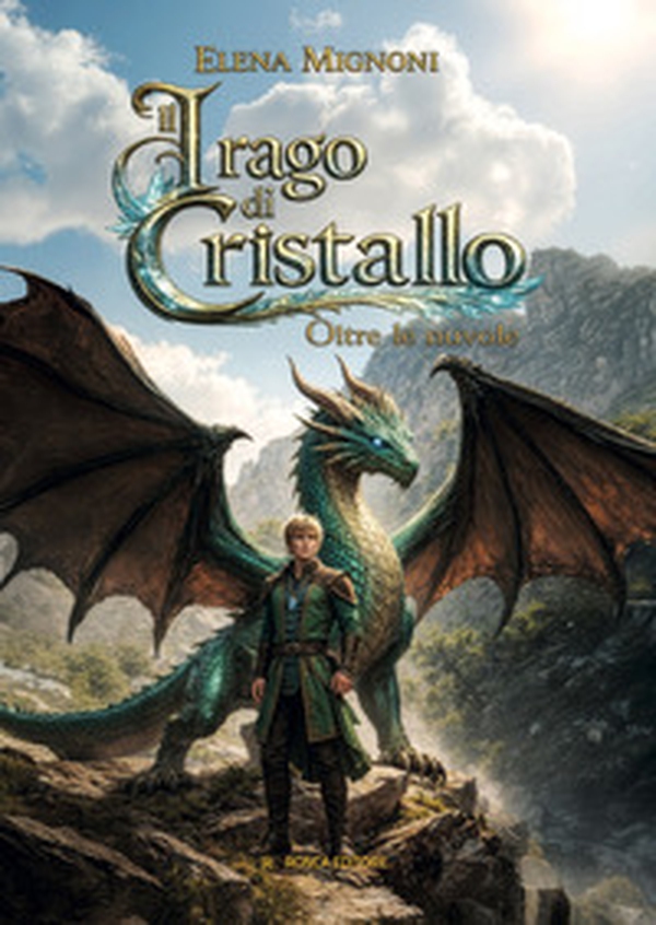 Il drago di cristallo. Oltre le nuvole - Librerie.coop