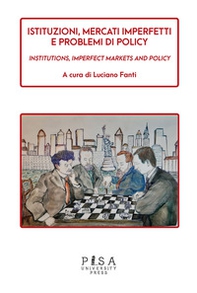 Istituzioni, mercati imperfetti e problemi di policy - Librerie.coop