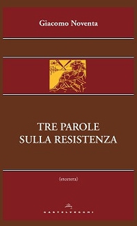 Tre parole sulla Resistenza - Librerie.coop Tre parole sulla Resistenza - Librerie.coop