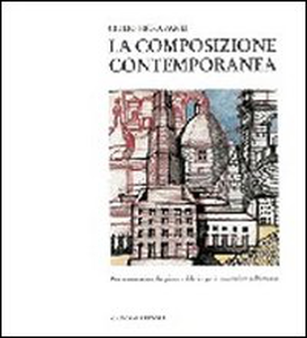 La composizione contemporanea - Librerie.coop La composizione contemporanea - Librerie.coop
