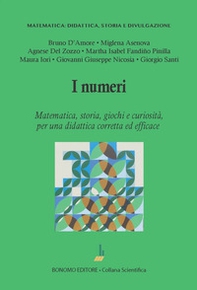 I numeri. Matematica, storia, giochi e curiosità, per una didattica corretta ed efficace - Librerie.coop I numeri. Matematica, storia, giochi e curiosità, per una didattica corretta ed efficace - Librerie.coop