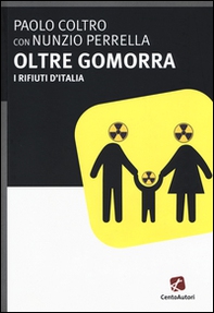 Oltre gomorra. I rifiuti d'Italia - Librerie.coop Oltre gomorra. I rifiuti d'Italia - Librerie.coop