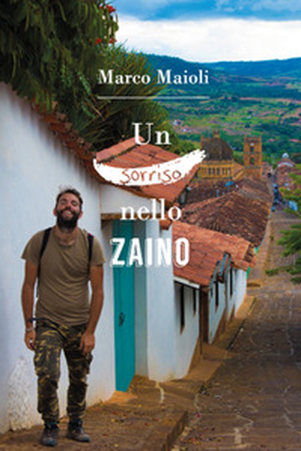 Un sorriso nello zaino - Librerie.coop Un sorriso nello zaino - Librerie.coop