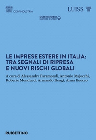 Le imprese estere in Italia: tra segnali di ripresa e nuovi rischi globali - Librerie.coop