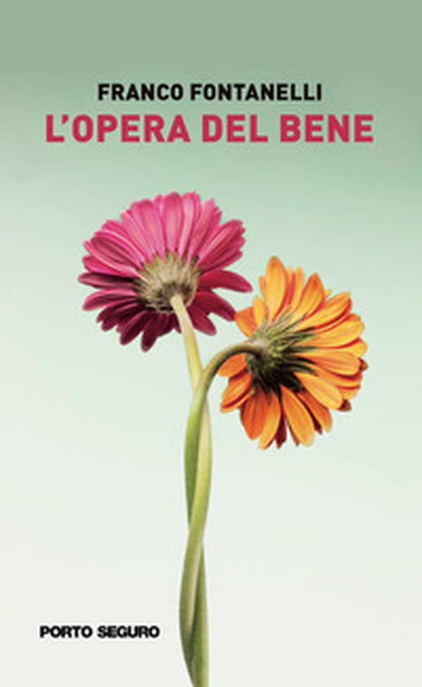 L'opera del bene - Librerie.coop L'opera del bene - Librerie.coop
