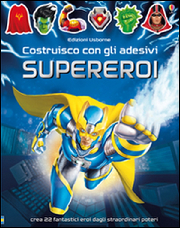 Supereroi. Costruisco con gli adesivi - Librerie.coop Supereroi. Costruisco con gli adesivi - Librerie.coop