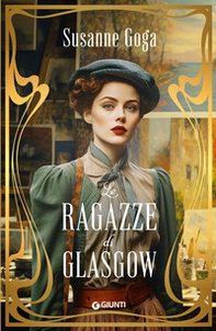 Le ragazze di Glasgow - Librerie.coop Le ragazze di Glasgow - Librerie.coop