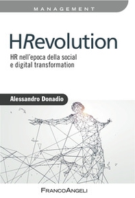 HRevolution. HR nell'epoca della social e digital trasformation - Librerie.coop