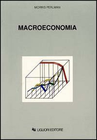 Macroeconomia - Librerie.coop Macroeconomia - Librerie.coop