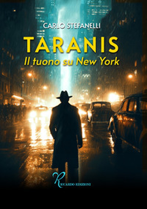 Taranis. Il tuono su New York - Librerie.coop