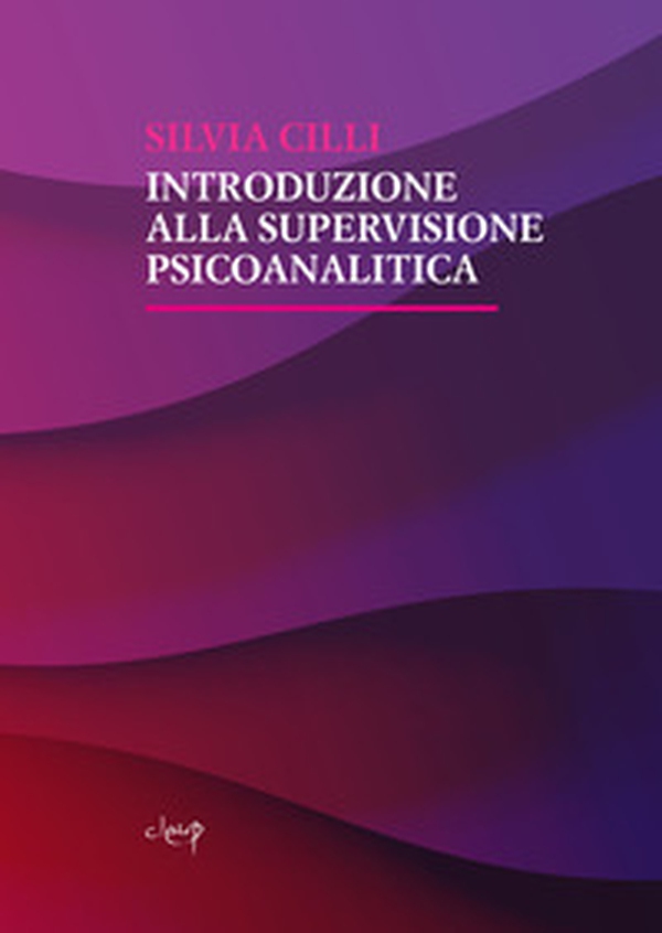 Introduzione alla supervisione psicoanalitica - Librerie.coop