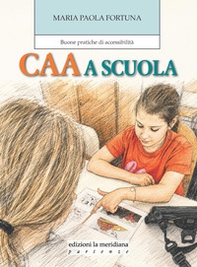 CAA a scuola. Buone pratiche di accessibilità - Librerie.coop