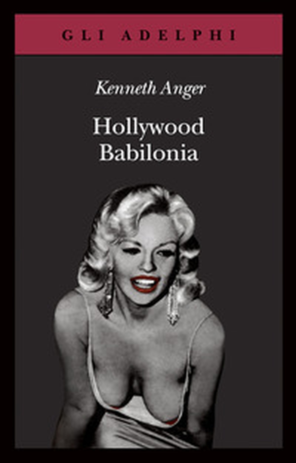 Hollywood Babilonia - Librerie.coop Hollywood Babilonia - Librerie.coop