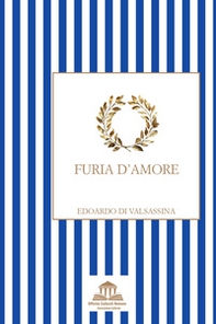 Furia d'amore - Librerie.coop