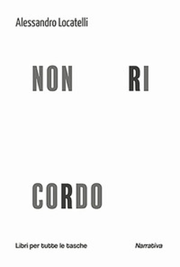 Non ricordo - Librerie.coop Non ricordo - Librerie.coop