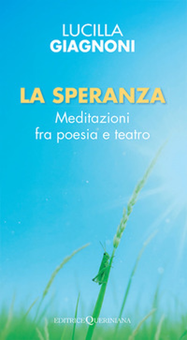 La speranza. Percorsi fra poesia e teatro - Librerie.coop La speranza. Percorsi fra poesia e teatro - Librerie.coop