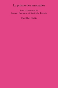 Le prisme des anomalies - Librerie.coop