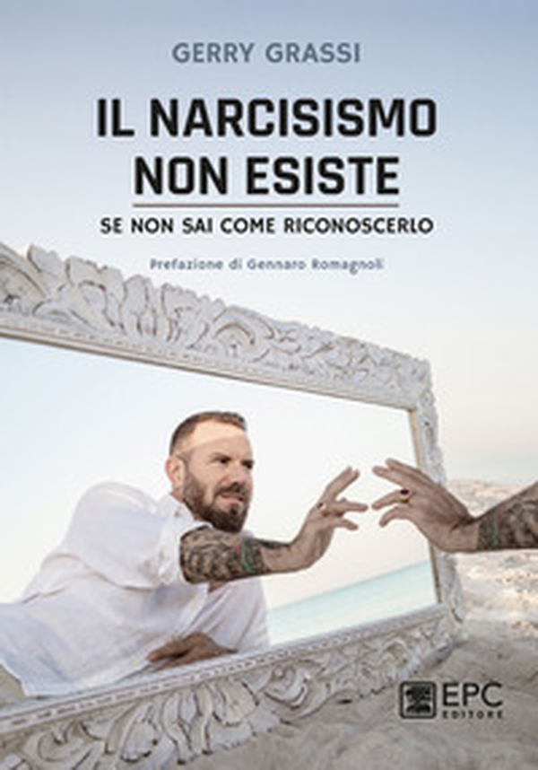Il narcisismo non esiste. Se non sai come riconoscerlo - Librerie.coop Il narcisismo non esiste. Se non sai come riconoscerlo - Librerie.coop