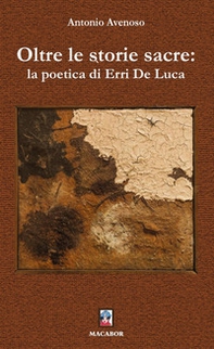 Oltre le storie sacre: la poetica di Erri De Luca - Librerie.coop