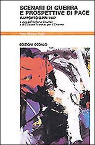 Scenari di guerra e prospettive di pace. Rapporto Sipri 1987 - Librerie.coop