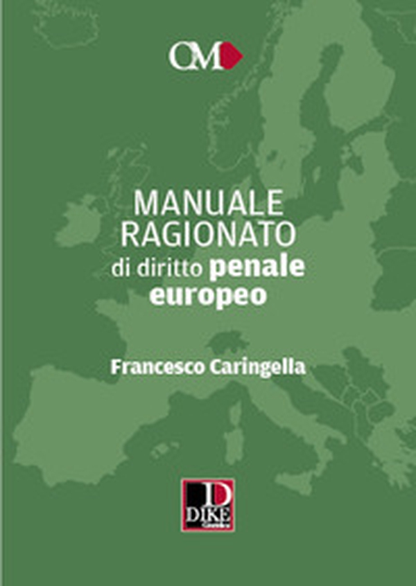 Manuale ragionato di diritto penale europeo - Librerie.coop Manuale ragionato di diritto penale europeo - Librerie.coop