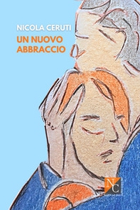 Un nuovo abbraccio - Librerie.coop