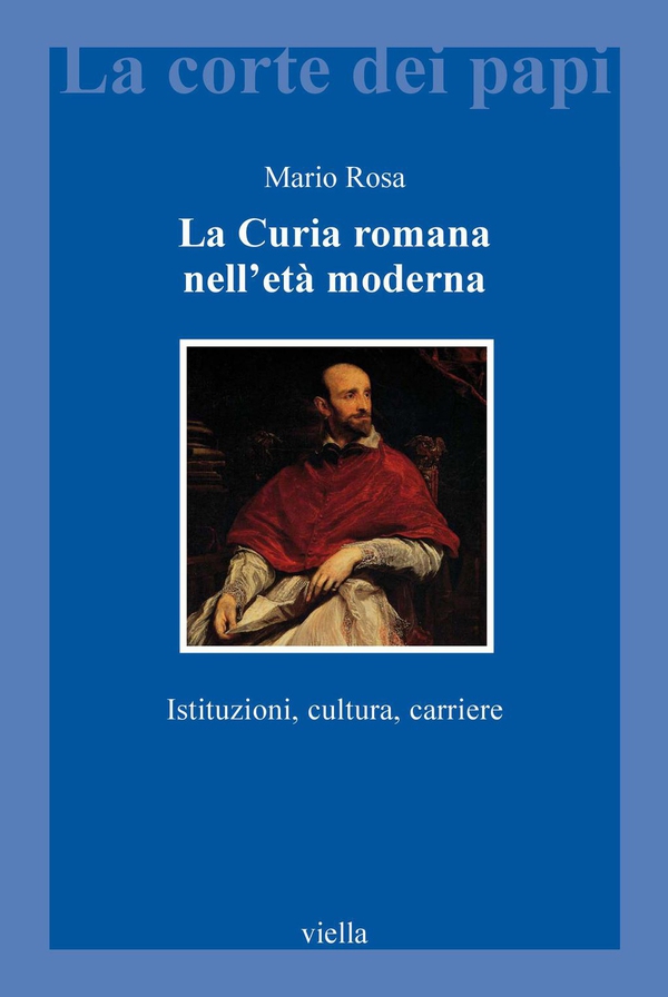 La Curia romana nell’età moderna - Librerie.coop La Curia romana nell’età moderna - Librerie.coop