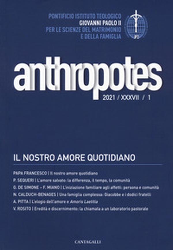 Anthropotes. Rivista di studi sulla persona e la famiglia - Librerie.coop Anthropotes. Rivista di studi sulla persona e la famiglia - Librerie.coop